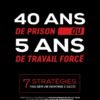 40 ans de Prison ou 5 ans de travail forcé